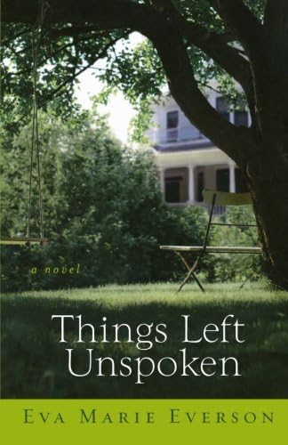 Things Left Unspoken: A Novel