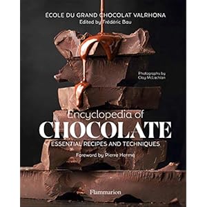 Encyclopedia of Chocolate: Essential Recipes and Techniques