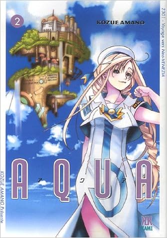 Aqua Tome 2 Voyage Vers Neo Venezia 9782351002148 Amazon Com Books