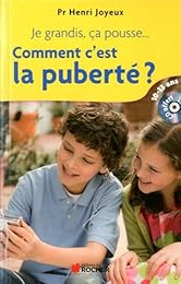 Comment c'est la puberté ?