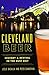 Cleveland Beer:: History & Revival in the Rust Belt (American Palate) by Leslie Basalla, Peter Chakerian