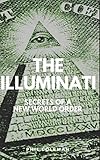 THE ILLUMINATI: Secrets of a New World Order - Conspiracy Theories Book