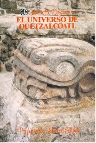 Download El universo de Quetzalcoatl/ The Universe of Quetzalcoalt PDF