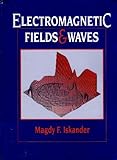 Electromagnetic Fields and Waves, Skander, Magdy F., 0132494426
