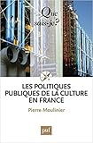 Les politiques publiques de la culture en France by
