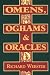 Omens, Oghams & Oracles: Divination in the Druidic Tradition by Richard Webster