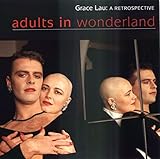 Adults in Wonderland: A Retrospective by 