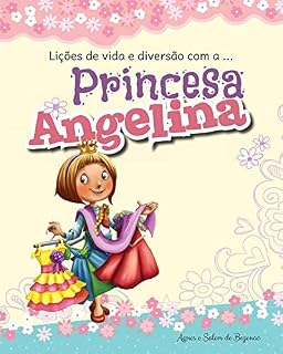 Livro Lições de vida e diversão com a Princesa Angelina