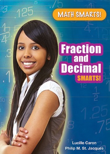 Fraction and Decimal Smarts! (Math Smarts! (Paperback))