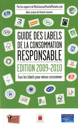 Guide des labels de la consommation responsable 2009-2010