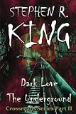 Dark Love The Underground (The Crossroads Series) (Volume 2)