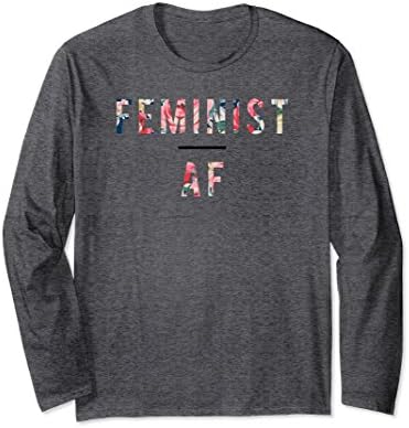 Unisex Feminist AF long sleeve t-shirt, feminism, equality, floral Large Dark Heather