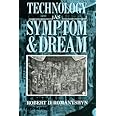 Technology as Symptom and Dream