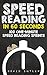 Speed Reading in 60 Seconds: 100 One-Minute Speed Reading Sprints