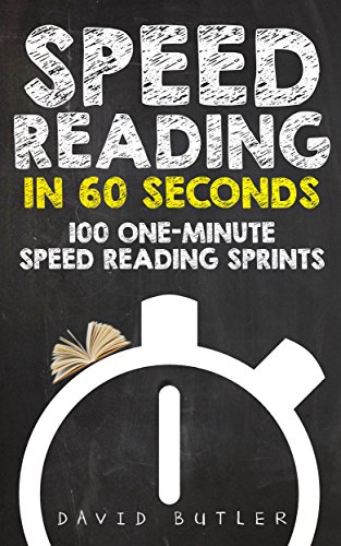 Speed Reading in 60 Seconds: 100 One-Minute Speed Reading Sprints