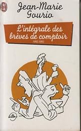 L' intégrale des brèves de comptoir