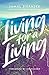Living for a Living: Moving from a Mindset of Survival to an Economy of Love by Jamal Jivanjee, Jim Palmer