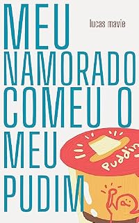 Livro Meu Namorado Comeu o Meu Pudim