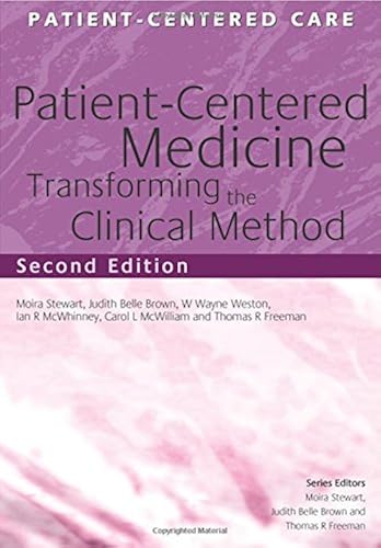Download Patient-centered Medicine: Transforming The Clinical Method: Transforming The Clinical Method (Patient-Centered Care Series) PDF