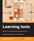 Learning Ionic - Build Hybrid Mobile Applications with HTML5 by Arvind Ravulavaru