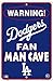Los Angeles Dodgers Fan Man Cave Sign 8 X 12