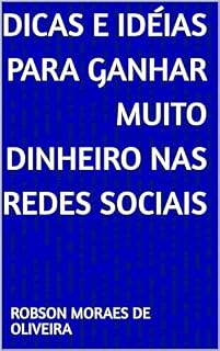 Livro Dicas e idéias para ganhar muito dinheiro nas Redes Sociais