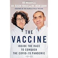 The Vaccine: Inside the Race to Conquer the COVID-19 Pandemic