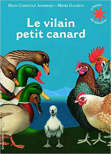 Le Vilain Petit Canard L Heure Des Histoires French Edition Andersen Hans Christian Galeron Henri Boyer Regis 9782070641000 Amazon Com Books