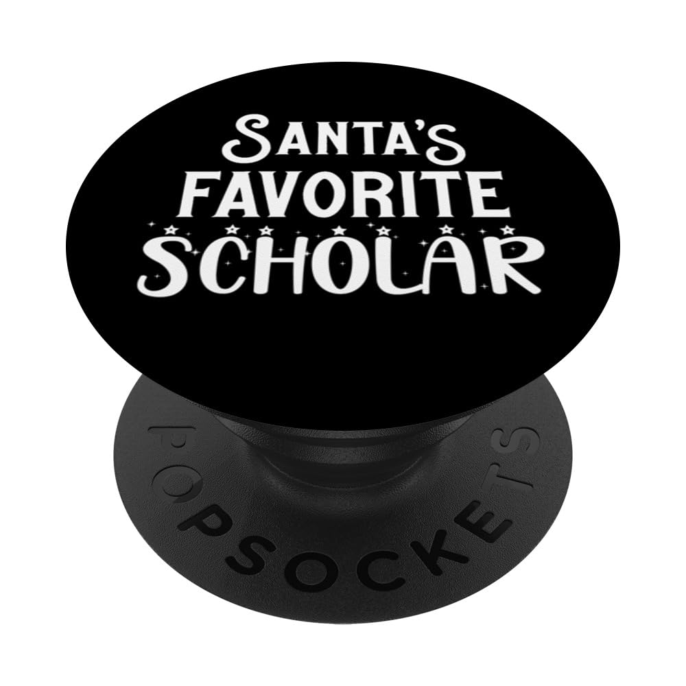 Funny Scholarly Scholar Santa's Favorite Scholar PopSockets Swappable PopGrip