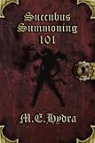 Succubus Summoning 101