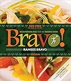 Bravo!: Health Promoting Meals from the TrueNorth Health Kitchen