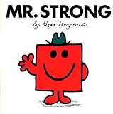 Mr. Strong (Mr. Men and Little Miss) by Roger Hargreaves