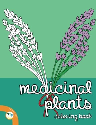 Medicinal Plants Coloring Book Paperback – Large Print, February 23, 2016