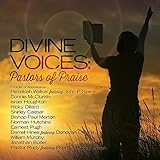 Divine Voices: Pastors of Praise