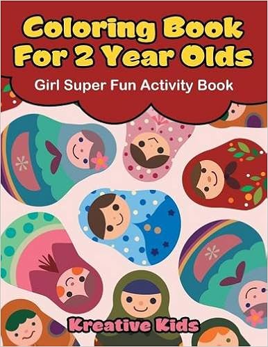 Download Coloring Book For 2 Year Olds Girl Super Fun Activity Book Kids Kreative 9781683772774 Amazon Com Books