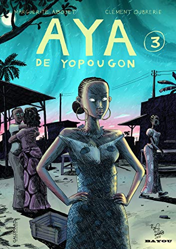 Aya De Yopougon (French Edition) by CLï¿½MENT OUBRERIE MARGUERITE ABOUET