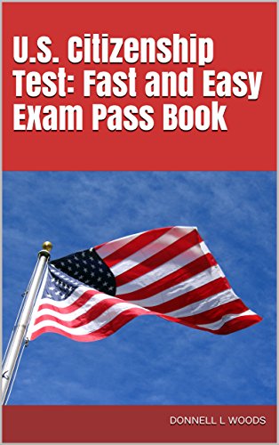 Download U.S. Citizenship Test: Fast and Easy Exam Pass Book
