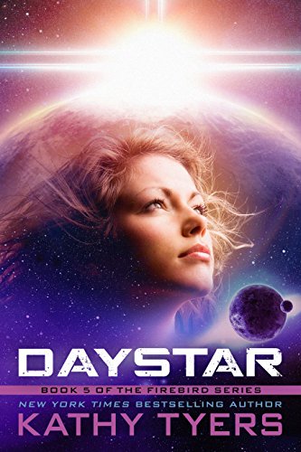 Daystar (Firebird Book 5) by Kathy Tyers