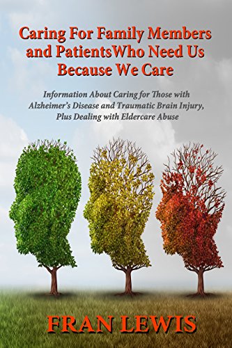 READ Caring for Family Members and Patients Who Need Us Because We Care: Information About Caring for Tho P.D.F