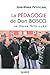 La pédagogie de Don Bosco en douze mots clés by 