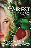 Fairest (An Unfortunate Fairy Tale Book 2)