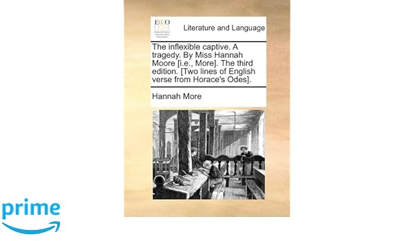 Amazoncom The Inflexible Captive A Tragedy By Miss - 