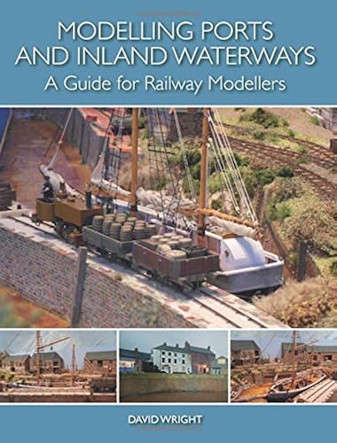 Download Modelling Ports and Inland Waterways: A Guide for Railway Modellers PDF