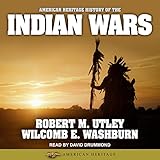 American Heritage History of the Indian Wars: American Heritage Series