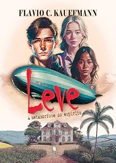 Livro Leve: a metamorfose do espírito