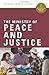 The Ministry of Peace and Justice (Collegeville Ministry Series) by Michael Jordan Laskey