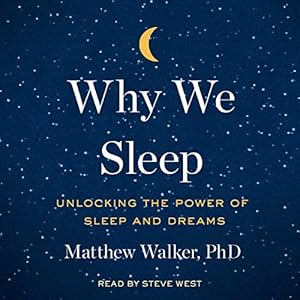 Unlocking the Power of Sleep and Dreams - Matthew Walker