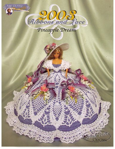 2003 Ribbons and Lace Pineapple Dream Miss January (Annie Potter Presents) by Annie Potter (Pamphlet)