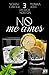 No me ames 3 (Spanish Edition)