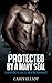 Navy SEAL Romance: Bad Boy Romance: Protected by a Navy SEAL (Military Alpha Male Security Romance) (Military Literature Fiction Protector Romance))